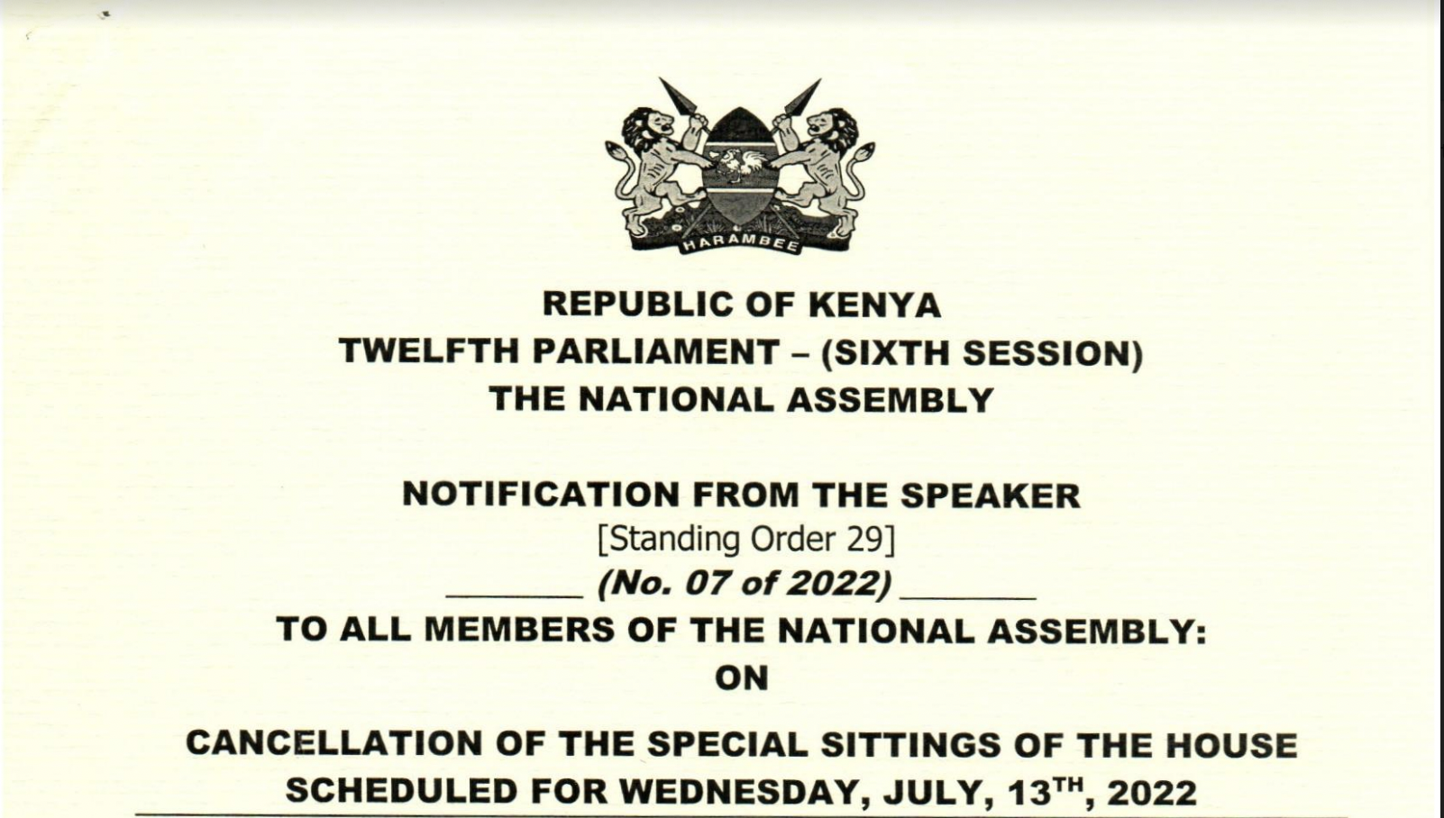 CANCELLATION OF THE SPECIAL SITTINGS OF THE HOUSE SCHEDULED FOR WEDNESDAY, JULY, 13TH, 2022