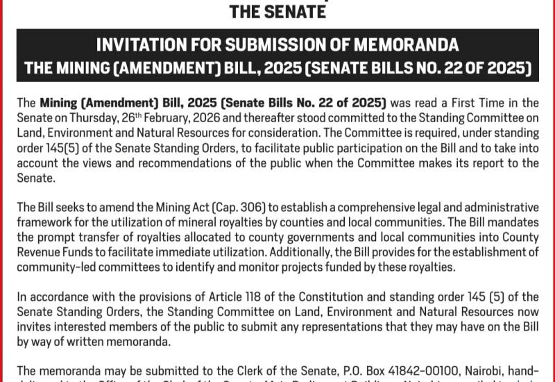 INVITATION FOR SUBMISSION OF MEMORANDA: THE MINING ( AMENDMENT) BILL 2025 ( SENATE BILLS NO 22 OF 2025)